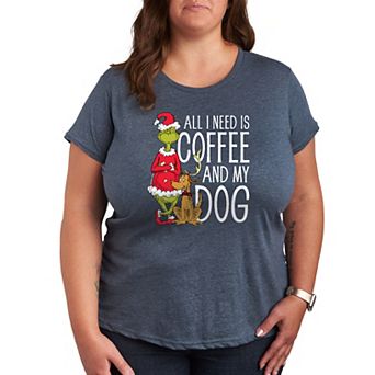 Plus Dr. Seuss The Grinch Coffee And My Dog Graphic Tee