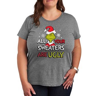Plus Dr. Seuss The Grinch Sweaters Are Ugly Graphic Tee