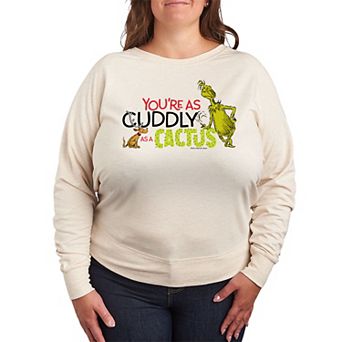 Plus Size Dr. Seuss The Grinch Cuddly As A Cactus French Terry Long Sleeve Tee