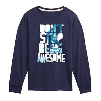 Boys 8-20 Don't Stop Being Awesome Long Sleeve Graphic Tee