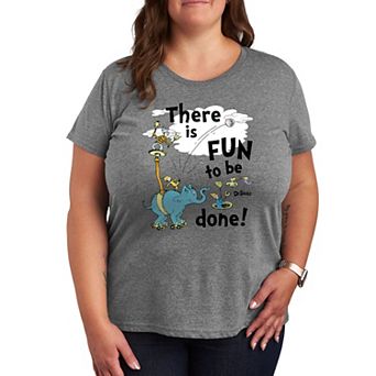 Plus Dr. Seuss Fun To Be Done Graphic Tee