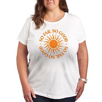Plus So Far So Good Sunshine Graphic Tee