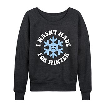 Women's I Wasn't Made For Winter French Terry Long Sleeve Tee