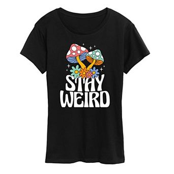Women's Stay Weird Mushrooms Graphic Tee