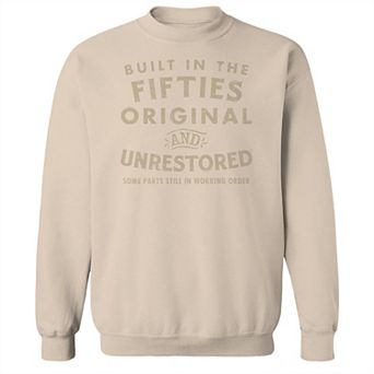 Men's Original & Unrestored Built in The Fifties Fleece Graphic Sweatshirt