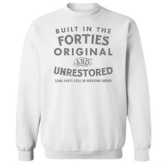 Men's Original & Unrestored Built in The Forties Fleece Graphic Sweatshirt