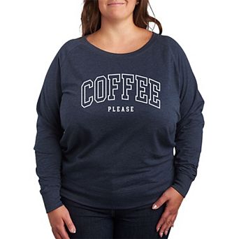 Plus Size Collegiate Coffee Please French Terry Long Sleeve Tee