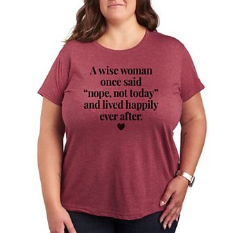 Plus A Wise Woman Once Said Graphic Tee