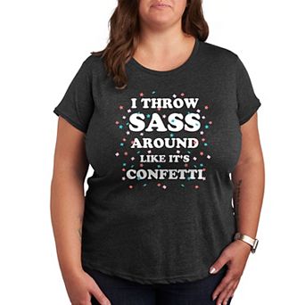 Plus I Throw Sass Confetti Graphic Tee