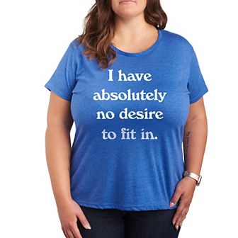 Plus No DesireTo Fit In Graphic Tee