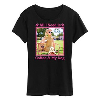 Women's Barbie® All I Need Is Coffee & My Dog Graphic Tee