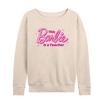 Women's Barbie® This Barbie Is A Teacher French Terry Long Sleeve Tee