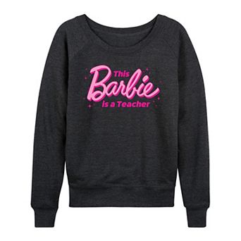 Women's Barbie® This Barbie Is A Teacher French Terry Long Sleeve Tee