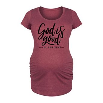 Maternity God Is Good All The Time Graphic Tee