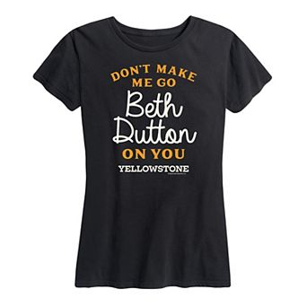 Women's Yellowstone Go Beth Dutton Graphic Tee