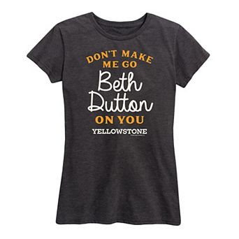Women's Yellowstone Go Beth Dutton Graphic Tee