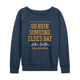 Women's Yellowstone Someone Else's Day French Terry Long Sleeve Tee