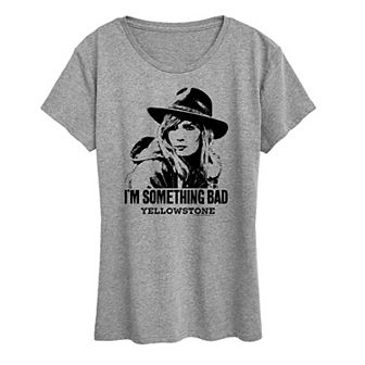 Women's Yellowstone I'm Something Bad Graphic Tee