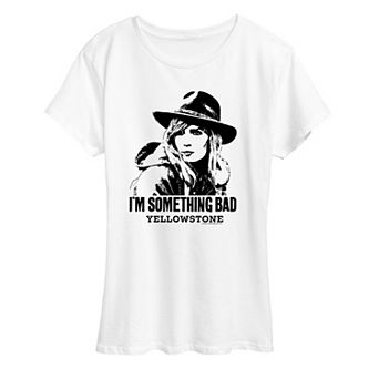 Women's Yellowstone I'm Something Bad Graphic Tee