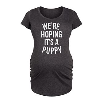 Maternity We're Hoping It's A Puppy Graphic Tee