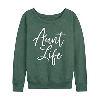 Women's Aunt Life Script French Terry Long Sleeve Tee
