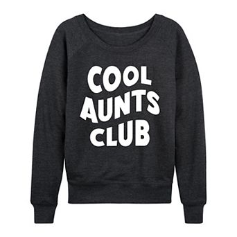 Women's Cool Aunts Club French Terry Long Sleeve Tee