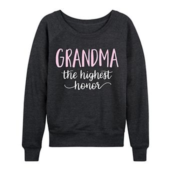 Women's Grandma The Highest Honor French Terry Long Sleeve Tee