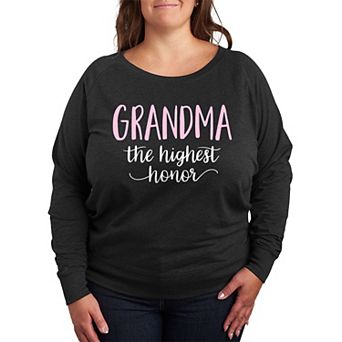 Plus Size Grandma The Highest Honor Lightweight French Terry Sweatshirt