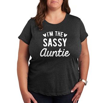 Plus I'm The Sassy Auntie Graphic Tee