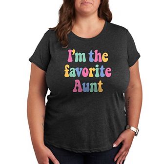 Plus I'm The Favorite Aunt Graphic Tee