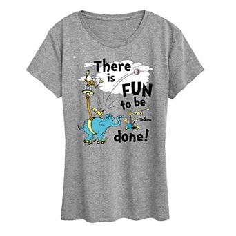 Women's Dr. Seuss Fun To Be Done Graphic Tee