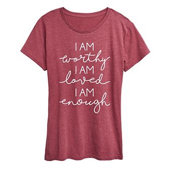 Women's I Am Worthy Loved Enough Graphic Tee
