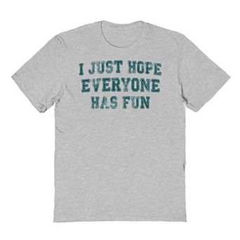 Men's Duke & Sons I Hope Everyone Has Fun Graphic Tee