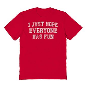 Men's Duke & Sons I Hope Everyone Has Fun Graphic Tee