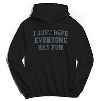 Men's Duke & Sons Hope Everyone Has Fun Graphic Hoodie