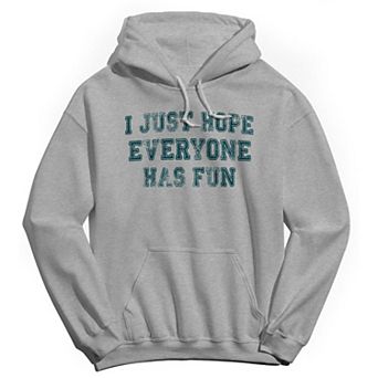 Men's Duke & Sons Hope Everyone Has Fun Graphic Hoodie