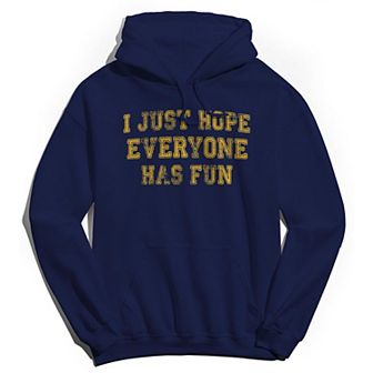 Men's Duke & Sons Hope Everyone Has Fun Graphic Hoodie