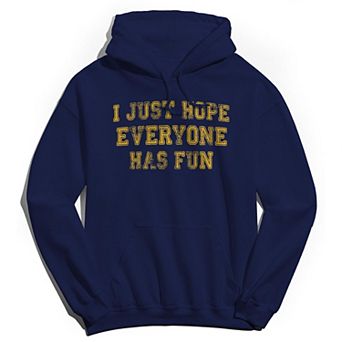 Men's Duke & Sons Hope Everyone Has Fun Graphic Hoodie