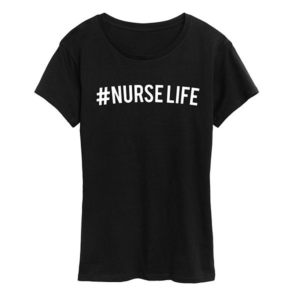 Women's Hashtag Nurse Life Graphic Tee