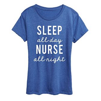 Women's Sleep All Day Nurse All Night Graphic Tee