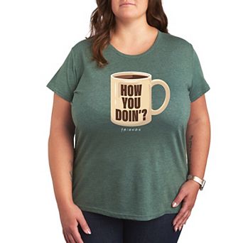 Plus Friends How You Doin' Coffee Mug Graphic Tee