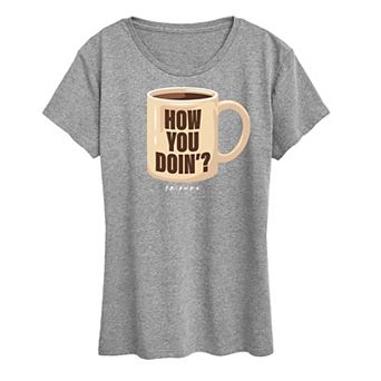 Women's Friends How You Doin' Coffee Mug Graphic Tee