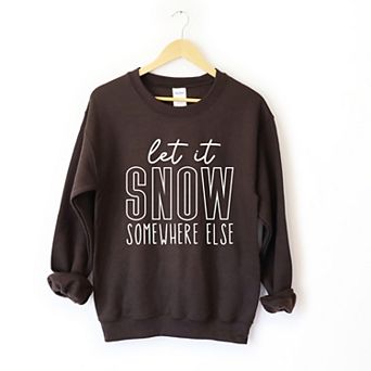 Simply Sage Market Let It Snow Somewhere Block Sweatshirt