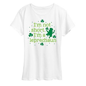 Women's I'm Not Short I'm A Leprechaun Graphic Tee