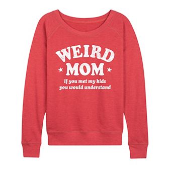 Women's Weird Mom French Terry Long Sleeve Tee