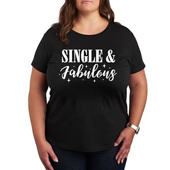 Plus Single And Fabulous Graphic Tee