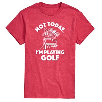 Men's Not Today Im Playing Golf Graphic Tee