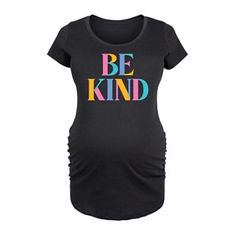 Maternity Be Kind Colorful Letters Graphic Tee