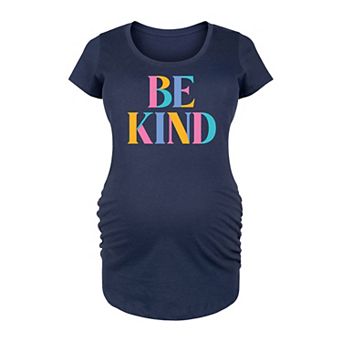 Maternity Be Kind Colorful Letters Graphic Tee