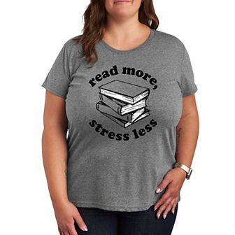 Plus Read More Stress Less Graphic Tee